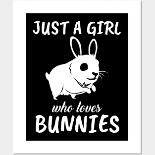 Just A Girl Who Loves Bunnies Posters and Art